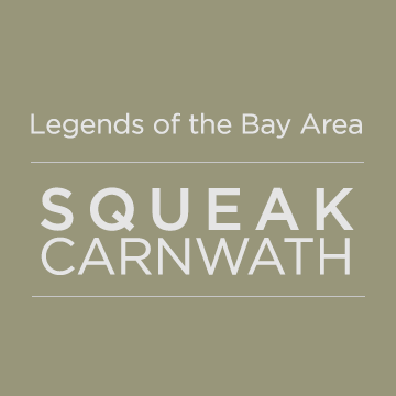 Legends of the Bay Area: Squeak Carnwath