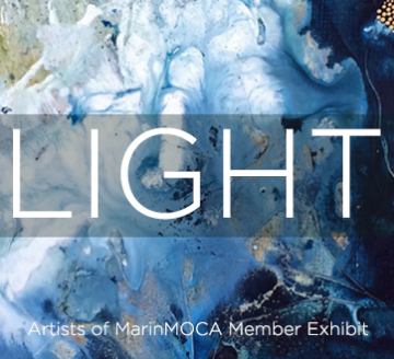 Light: Artists of MarinMOCA Member Show