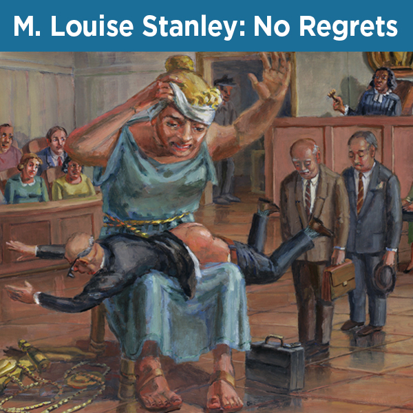 M. Louise Stanley: No Regrets